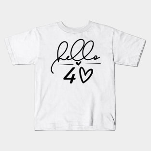 Hello 40 Heart, Funny 40th Birthday Kids T-Shirt